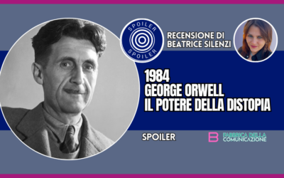 1984 DI GEORGE ORWELL. IL POTERE DELLA DISTOPIA