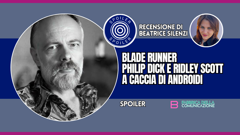 BLADE RUNNER. A CACCIA DI ANDROIDI
