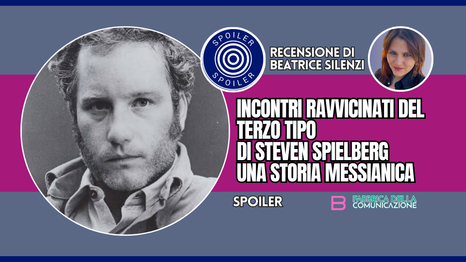 INCONTRI RAVVICINATI DEL TERZO TIPO DI STEVEN SPIELBERG