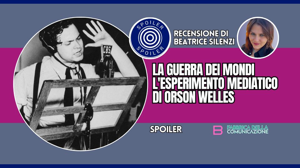LA GUERRA DEI MONDI. L’ESPERIMENTO DI ORSON WELLES