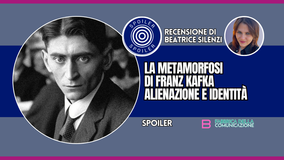 LA METAMORFOSI DI FRANZ KAFKA. ALIENAZIONE E IDENTITÀ
