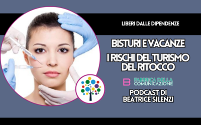 BISTURI E VACANZE. I RISCHI DEL TURISMO DEL RITOCCO