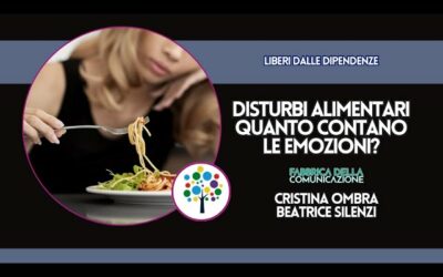 DISTURBI ALIMENTARI. QUANTO CONTANO LE EMOZIONI?