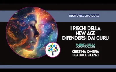 NEW AGE E RISCHI. DIFENDERSI DAI GURU