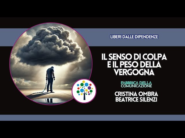 IL SENSO DI COLPA E IL PESO DELLA VERGOGNA