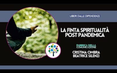 LA FINTA SPIRITUALITÀ POST PANDEMICA