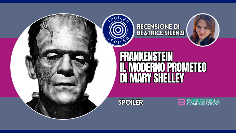 FRANKENSTEIN IL MODERNO PROMETEO DI MARY SHELLEY