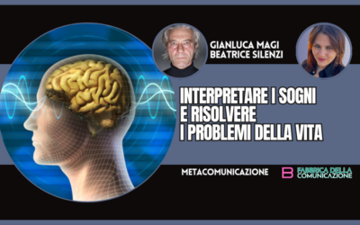 INTERPRETARE I SOGNI E RISOLVERE I PROBLEMI DELLA VITA