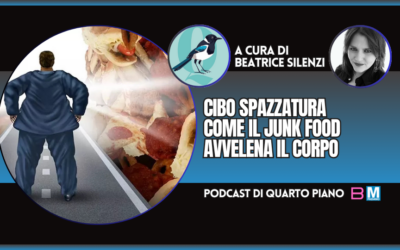 CIBO SPAZZATURA. COME IL JUNK FOOD AVVELENA IL CORPO