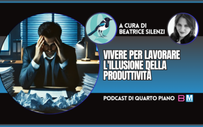 VIVERE PER LAVORARE. L’ILLUSIONE DELLA PRODUTTIVITÀ